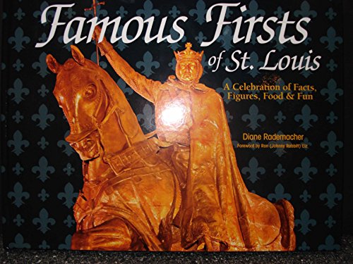 9780578134147: Famous Firsts of St Louis