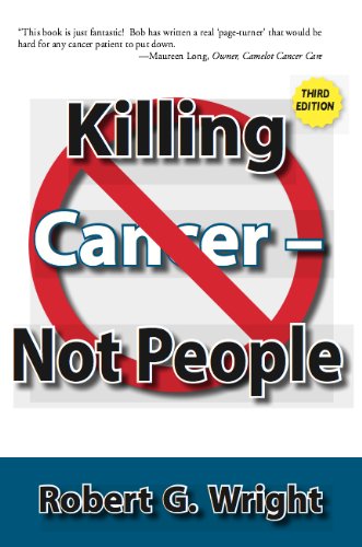 Imagen de archivo de Killing Cancer Not People New 3rd Edition a la venta por Book Deals
