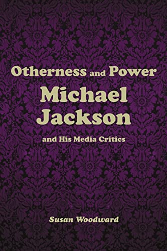 Imagen de archivo de Otherness and Power: Michael Jackson and His Media Critics a la venta por Books Unplugged