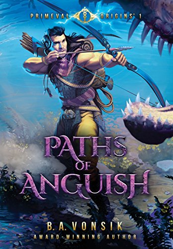 9780578138619: Primeval Origins: Paths of Anguish (1) (Primeval Origins (the Primeval Origins Epic Saga))