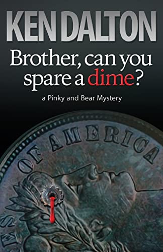 Stock image for Brother, can you spare a dime? (A Pinky and Bear Mystery) for sale by Lucky's Textbooks