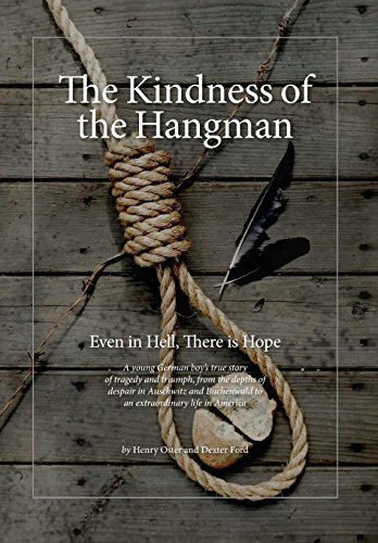 Stock image for The Kindness of the Hangman: Even in Hell, There is Hope for sale by Better World Books