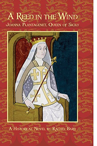 9780578149462: A Reed in the Wind: Joanna Plantagenet, Queen of Sicily