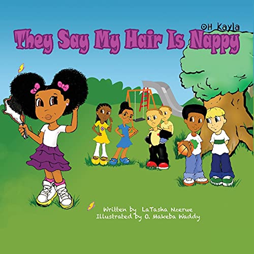 9780578150277: OH Kayla: They Say My Hair Is Nappy