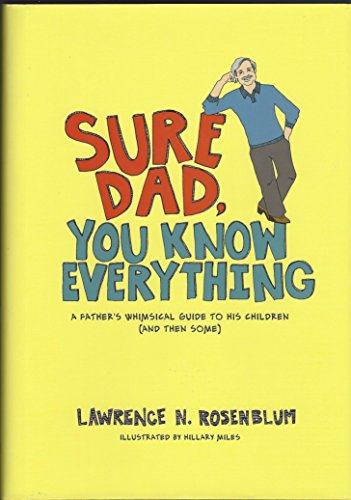 Stock image for Sure Dad, You Know Everything for sale by Sequitur Books