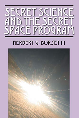 Beispielbild fr Secret Science and the Secret Space Program zum Verkauf von Blackwell's