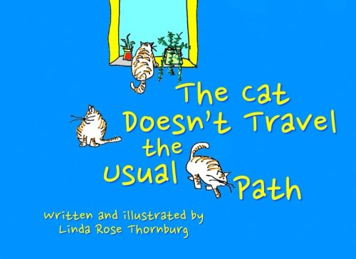 Imagen de archivo de The Cat Doesn't Travel the Usual Path a la venta por Revaluation Books