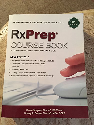 Beispielbild fr RxPrep Course Book: A Comprehensive Course for the NAPLEX and CPJ zum Verkauf von Hawking Books