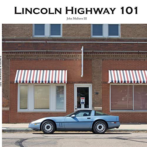 9780578154794: Lincoln Highway 101 [Idioma Ingls]