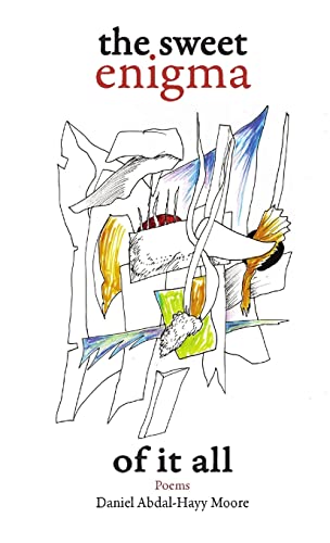 Beispielbild fr The Sweet Enigma of it All / Poems zum Verkauf von ThriftBooks-Dallas