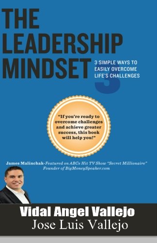 Stock image for The Leadership Mindset: 3 Simple Ways to Easily Overcome Life's Challenges for sale by Revaluation Books