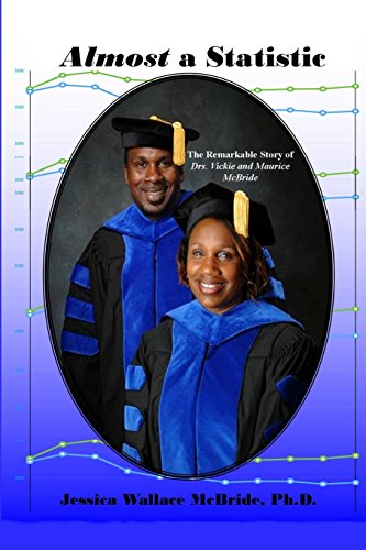 Stock image for Almost a Statistic: The Remarkable Story of Drs. Vickie and Maurice McBride for sale by Lucky's Textbooks