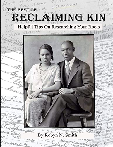 9780578157078: The Best of Reclaiming Kin: Helpful Tips On Researching Your Roots