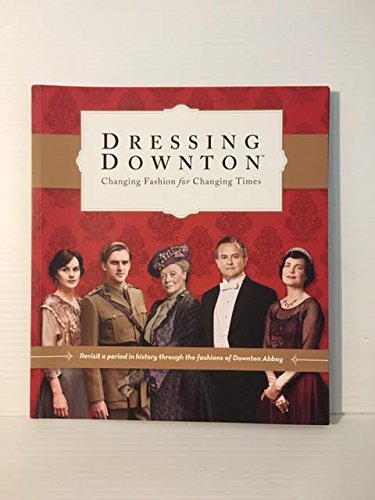 Stock image for Dressing Downton for sale by Gulf Coast Books