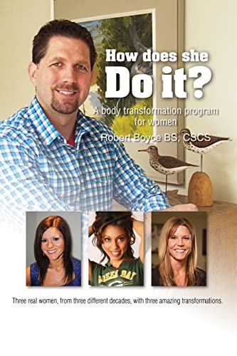 Stock image for How Does She DO IT?: "Real answers and examples of how to transform your body at any age" for sale by Lucky's Textbooks