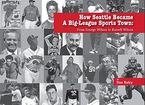 Stock image for How Seattle Became A Big-League Sports Town for sale by Byrd Books