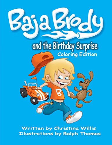 Imagen de archivo de Baja Brody Coloring Book Edition: and The Birthday Surprise (Baja Brody Adventures) a la venta por Lucky's Textbooks