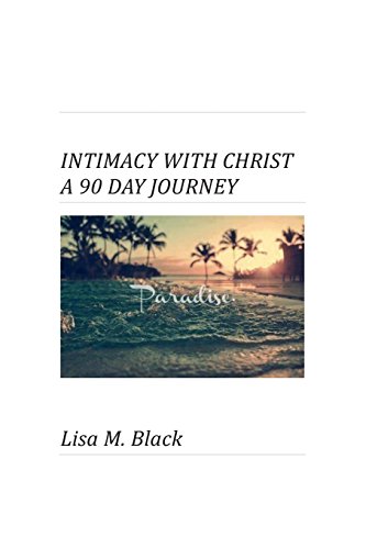 Stock image for Intimacy With Christ A 90 Day Journey for sale by Lucky's Textbooks