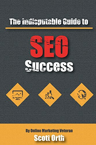 9780578165042: The Indisputable Guide to SEO Success