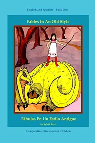 Beispielbild fr Fables In An Old Style: A Book for Children In English and Spanish zum Verkauf von medimops