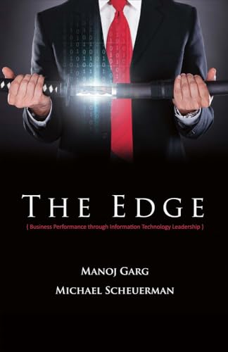 9780578171203: The Edge: Business Performance Through Information Technology Leadership