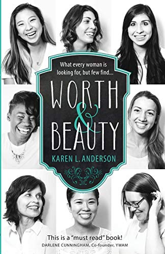 Beispielbild fr Worth & Beauty : What Every Woman Is Looking for, but Few Find. zum Verkauf von Better World Books