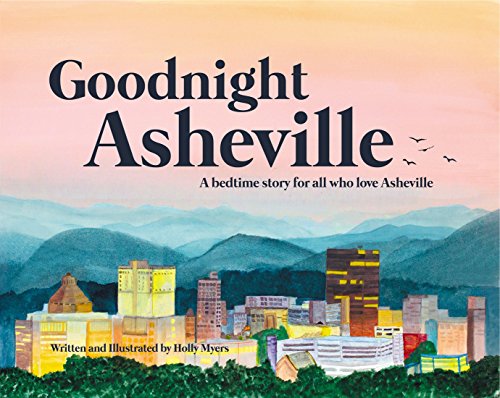 Stock image for Goodnight Asheville for sale by Red's Corner LLC