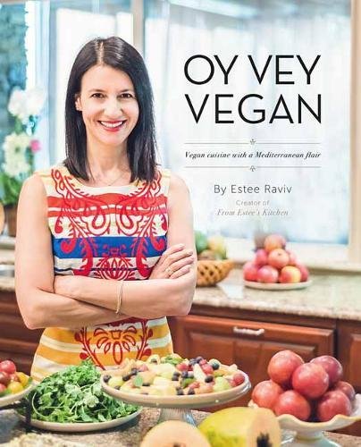 Imagen de archivo de Oy Vey Vegan: Vegan Cuisine with a Mediterranean Flair a la venta por Books of the Smoky Mountains