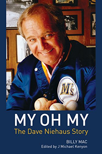 Stock image for My Oh My: The Dave Niehaus Story for sale by Once Upon A Time Books