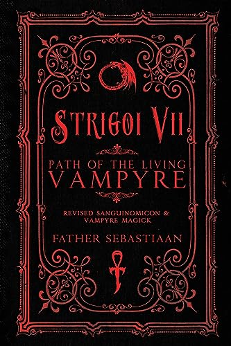 9780578186122: Strigoi Vii: Path of the Living Vampyre