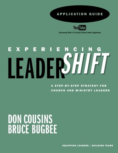 Imagen de archivo de LeaderShift Application Guide: Experiencing LeaderShift (The Complete LeaderShift) a la venta por Revaluation Books