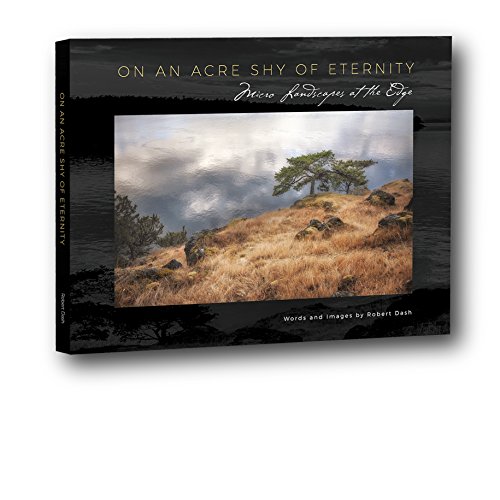 Imagen de archivo de On An Acre Shy of Eternity/ Micro Landscapes at the Edge a la venta por Half Price Books Inc.