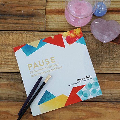 Stock image for Pause: 52 Questions that Lead to More Money and Time for sale by SecondSale