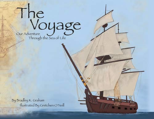 9780578199146: The Voyage: Our Adventure Through the Sea of Life