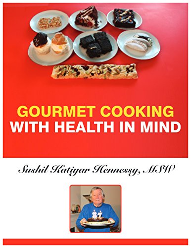 9780578200422: Gourmet Cooking With Health In Mind