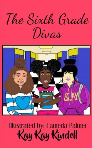 Beispielbild fr The Sixth Grade Diva: Volume 1 (The Kayla Girls Series) zum Verkauf von Revaluation Books