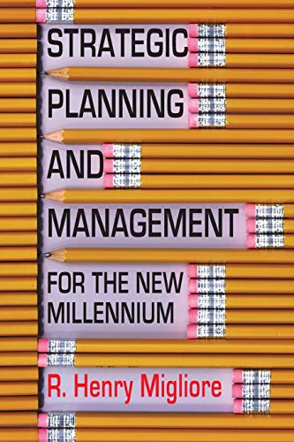 Beispielbild fr Strategic Planning and Management for the New Millennium zum Verkauf von ThriftBooks-Dallas