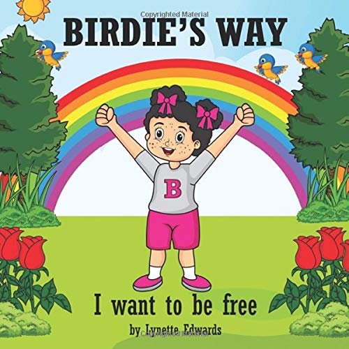 Stock image for Birdie's Way: I want to be free (Fearfully and Wonderfully Made) for sale by Revaluation Books