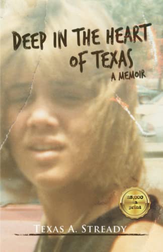 Stock image for Deep in the Heart of Texas: a memoir for sale by SecondSale