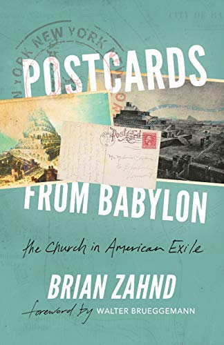 Stock image for Postcards from Babylon: The Church In American Exile for sale by Half Price Books Inc.