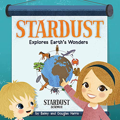 Stock image for Stardust Explores Earth's Wonders for sale by ThriftBooks-Atlanta