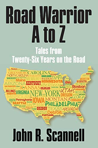 Stock image for Road Warrior A to Z: Tales from Twenty-Six Years on the Road for sale by SecondSale