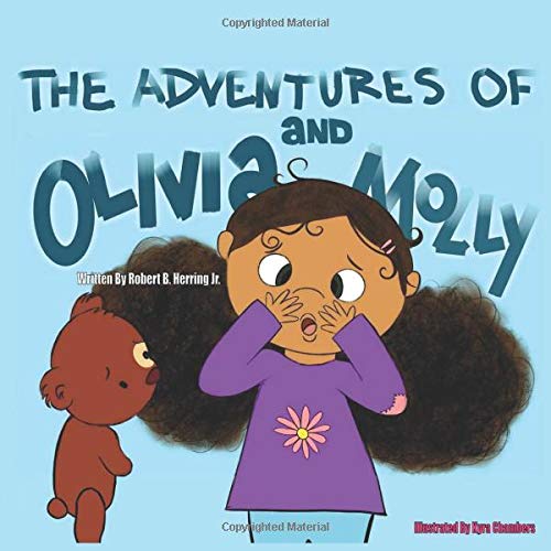 Stock image for The Adventures of Olivia and Molly: The Adventures of Olivia and Molly the teddy for sale by Half Price Books Inc.
