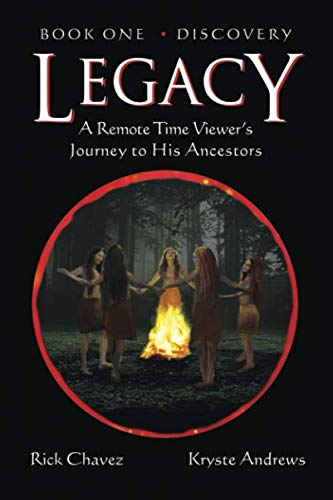 Stock image for LEGACY: BOOK ONE DISCOVERY: A Remote Time Viewer's Journey to His Ancestors for sale by GF Books, Inc.