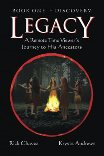 Stock image for LEGACY Book One, Discovery: A Remote Time Viewer's Journey to His Ancestors for sale by GF Books, Inc.
