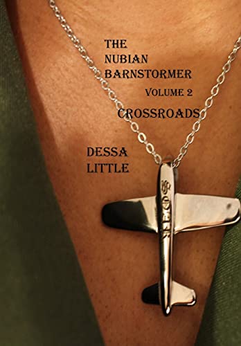 Beispielbild fr The Nubian Barnstormer Volume 2 Crossroads zum Verkauf von ThriftBooks-Atlanta