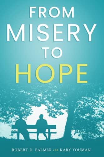 Stock image for From Misery To Hope for sale by SecondSale