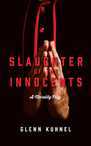 Stock image for Slaughter of the Innocents: A Morality Play for sale by ThriftBooks-Atlanta