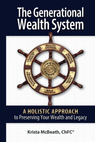 9780578258119: The Generational Wealth System: A Holistic Approach to Preserving Your Wealth and Legacy