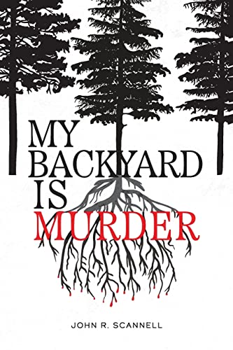 Stock image for My Backyard Is Murder for sale by Big River Books